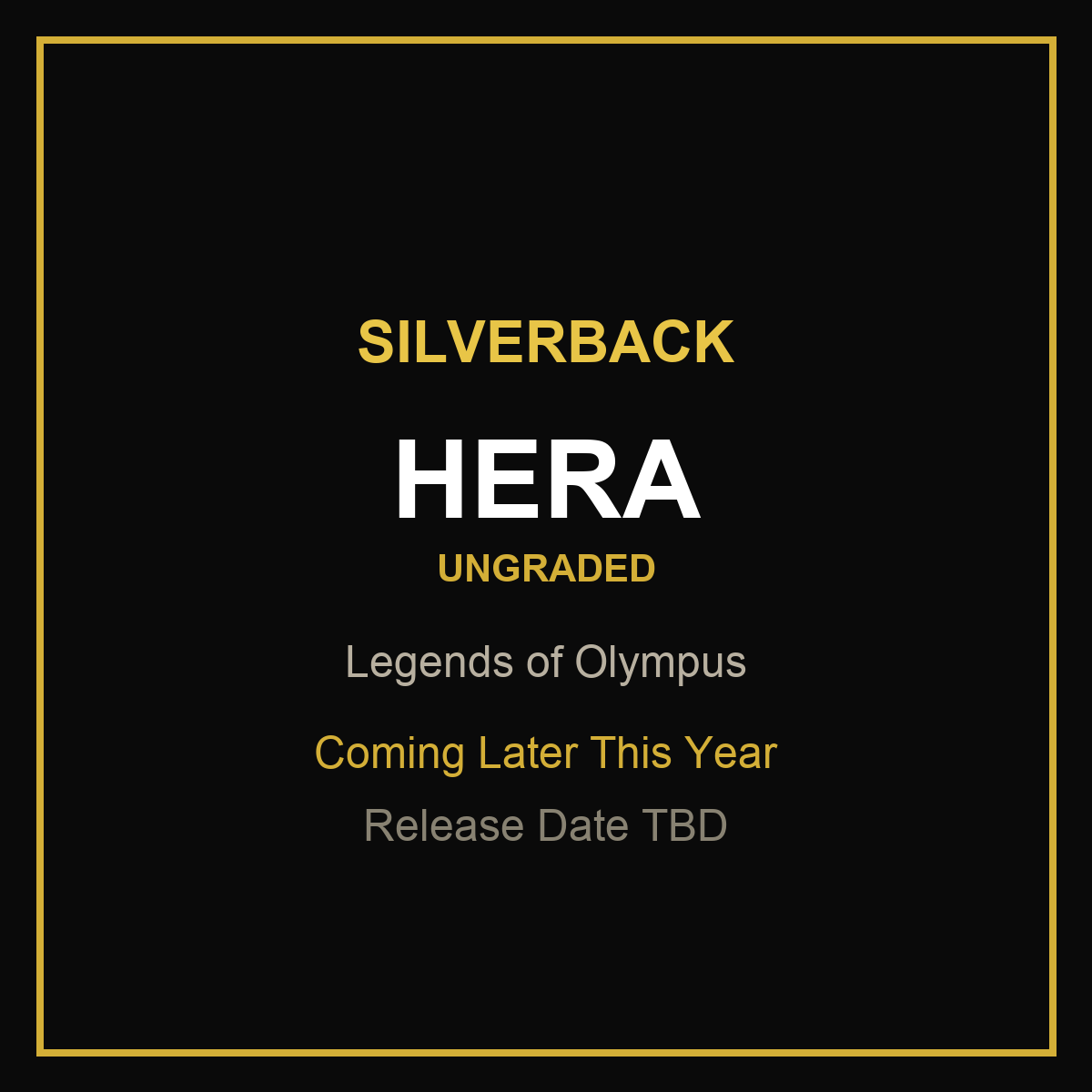 Silverback Hera Ungraded — Coming later this year